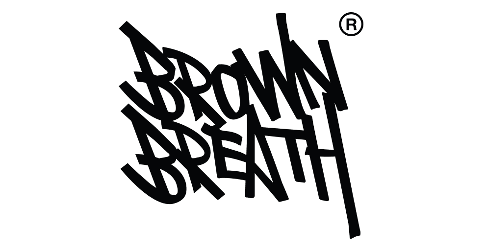Brown Breath Brown Breath